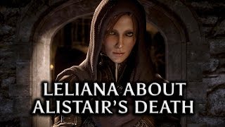 Dragon Age Inquisition  Leliana about Alistair’s death [upl. by Noguchi]