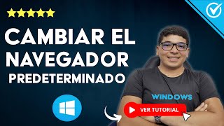 Cómo CAMBIAR el NAVEGADOR PREDETERMINADO en Windows 1110  🌐 Navegador como Primera Opción 🌐 [upl. by Tatianna]