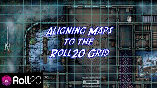 Aligning Maps to the Roll20 Grid [upl. by Anemolihp]