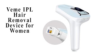 Veme IPL Hair Removal Device for Women [upl. by Kceb]