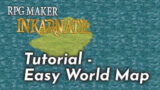 RPG Maker Tutorial  Using Inkarnate for a simple World Map [upl. by Rahman]