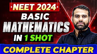 BASIC MATHEMATICS in One Shot  Complete Chapter of Physics  NEET 2024 [upl. by Hoskinson]