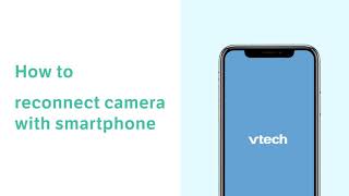 Reconnect Camera  MyVTech Baby 1080p App [upl. by Daven]