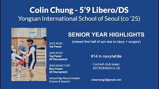 Minsoo Colin Chung Senior Year Libero Volleyball Highlights [upl. by Tecu]