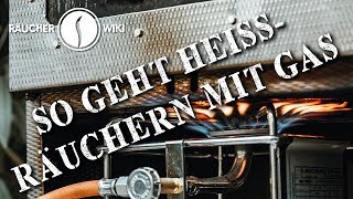 So geht Heißräuchern mit Gas Räucherwiki Folge 20 [upl. by Dagall]