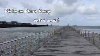 Pêche au Phare rouge avec les amis [upl. by Oicaro]