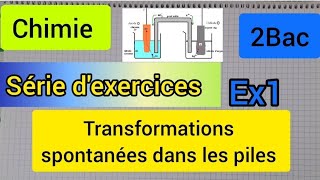 transformations spontanées dans les piles  série dexercices exercice 1 2Bac الثانية بكالوريا [upl. by Baker]