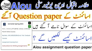 aiou assignment question paper 2024 [upl. by Steady]