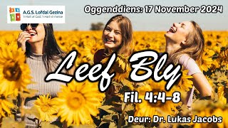 Oggenddiens Leef bly Fil448 Deur Dr Lukas Jacobs 17 Nov 2024 [upl. by Ymerej]