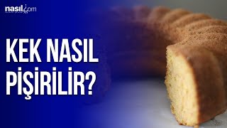 Kek nasıl pişirilir  Püf Noktaları  Nasilcom [upl. by Katzen254]