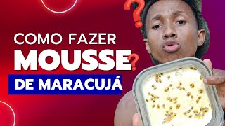 como fazer MOUSSE DE MARACUJÁ moussedemaracuja [upl. by Galina960]