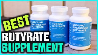 Best Butyrate Supplement in 2023  Top 5 Review  Primary Supplement Type Calcium Magnesium [upl. by Oconnor]