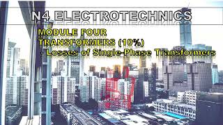 Module 43 Losses of Single Phase Transformers [upl. by Nymrak]