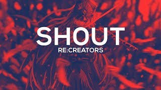 ReCreators  sh0ut SÆTHER Remix [upl. by Aekerly]