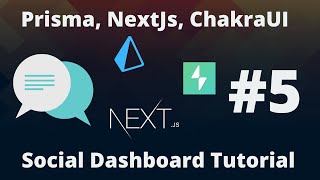 NextJS ChakraUI Prisma Social Dashboard  Episode 5 [upl. by Lekcar856]