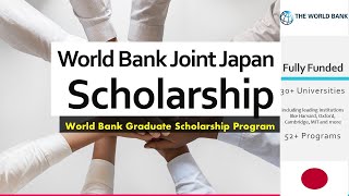 World Bank Graduate Scholarship Program Joint Japan JJWBGSP Fully Funded Scholarship [upl. by Elfrida]