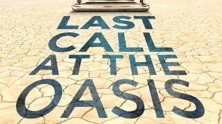 Last Call at the Oasis ⎢ Film Trailer ⎢Participant Media [upl. by Moria]