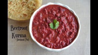 Beetroot Kurma Instant PotBeetroot Curry [upl. by Senalda]