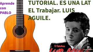 ES UNA LATA EL TRABAJAR Luis Aguileguitarcover guitarra guitarraprincipiantes [upl. by Akihdar]