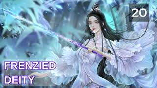 Frenzied Deity Episode 20 Audio Immortal Blade Audiobook [upl. by Kelbee]