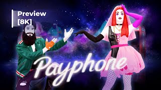 Payphone  Just Dance 2025  Preview  ULTRA HD  8K [upl. by Awe]