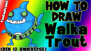 How To Draw Walkatrout from Ben 10 Omniverse ✎ YouCanDrawIt ツ 1080p HD [upl. by Deina]