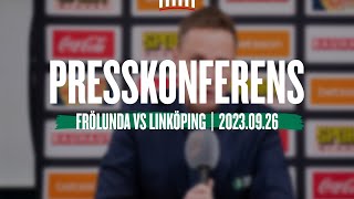 Presskonferensen efter Frölunda  Linköping [upl. by Talbott]