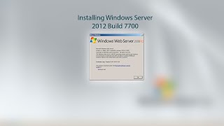 Installing Windows Server 2012 Build 7700 [upl. by Pontus609]