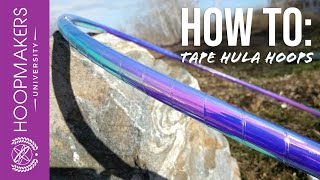 How to Tape a Hula Hoop [upl. by Ariew]