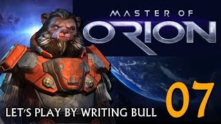 Lets Play Master of Orion  Bulrathi 07 [upl. by Aleekat]