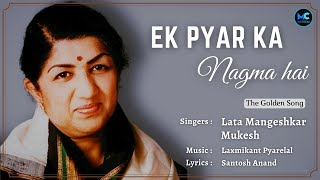 Ek Pyar Ka Nagma Hai Lyrics  Lata Mangeshkar RIP  Mukesh  Laxmikant Pyarelal  Santosh Anand [upl. by Pan199]