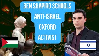 Ben Shapiro schools antiIsrael activist  Oxford University [upl. by Bobinette918]