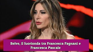 Belve il fuorionda tra Francesca Fagnani e Francesca Pascale [upl. by Brnaba]