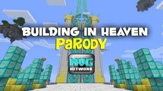 ♪ quotBuilding In Heavenquot A Minecraft Parody of Bruno Mars quot Locked Out of Heaven quot [upl. by Ardnu]