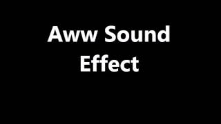 Aww Sound Effect [upl. by Enobe163]