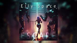 Elly Space  Escape [upl. by Anier301]