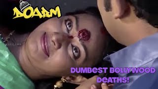 DOABM 11 DUMBEST BOLLYWOOD DEATHS [upl. by Augy]