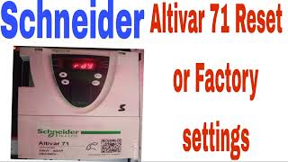 Altivar 71 Schneider Factory settings Reset procedure [upl. by Nnylg530]