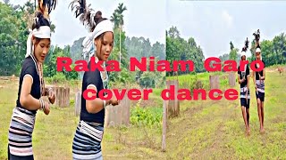 Raka Niam garo cover dance jowash marak [upl. by Hedberg491]