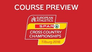 Course preview SPAR European Cross Country Championships Tilburg 2018 [upl. by Nyrhtak]