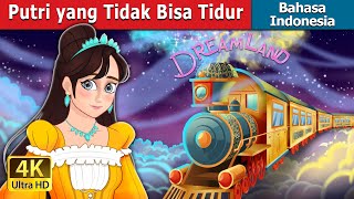 Putri yang Tidak Bisa Tidur  The Princess Who Couldnt Sleep in Indonesian  IndonesianFairyTales [upl. by Julie]