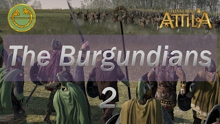 Total War Attila  The Burgundians  Legendary  2 [upl. by Rustin]