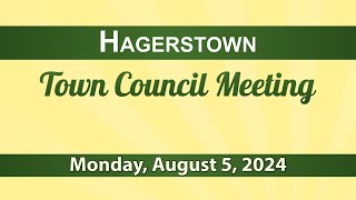 Hagerstown Town Council Meeting August 5 2024 [upl. by Mariko]