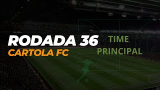 CARTOLA FC 2024  RODADA 36 TIME PRINCIPAL [upl. by Ryann572]