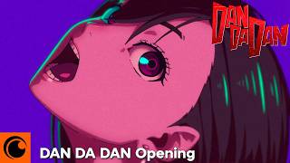 DAN DA DAN  Opening  Otonoke de Creepy Nuts [upl. by Kalin90]