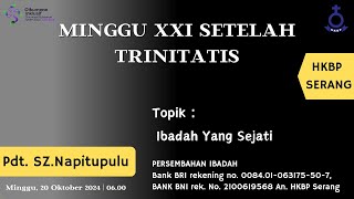 IBADAH MINGGU  XXI SETELAH TRINITATIS  Minggu 20 Oktober 2024  0600 WIB [upl. by Lleoj]