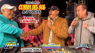 🔥 POR PRIMERA VEZ JUNTOS  SONIDO FANIA 97  SIBONEY  SONORAMICO  CUMBIA DEL SOL  LA FAYUCA PUE [upl. by Wandis988]