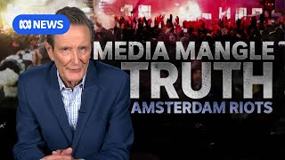 Amsterdam riots what really happened  Media Watch [upl. by Anevad]