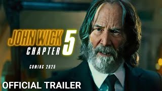 John Wick 5 2025  Official Teaser Trailer  Keanu Reeves [upl. by Saimon772]