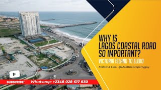 Why Is Lagos Coastal Road So Important  Victoria Island To Eleko [upl. by Ulrika406]